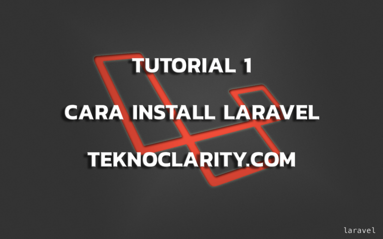 Cara Instal Laravel Versi Terbaru ataupun Versi Tertentu - Belajar Laravel Part 1